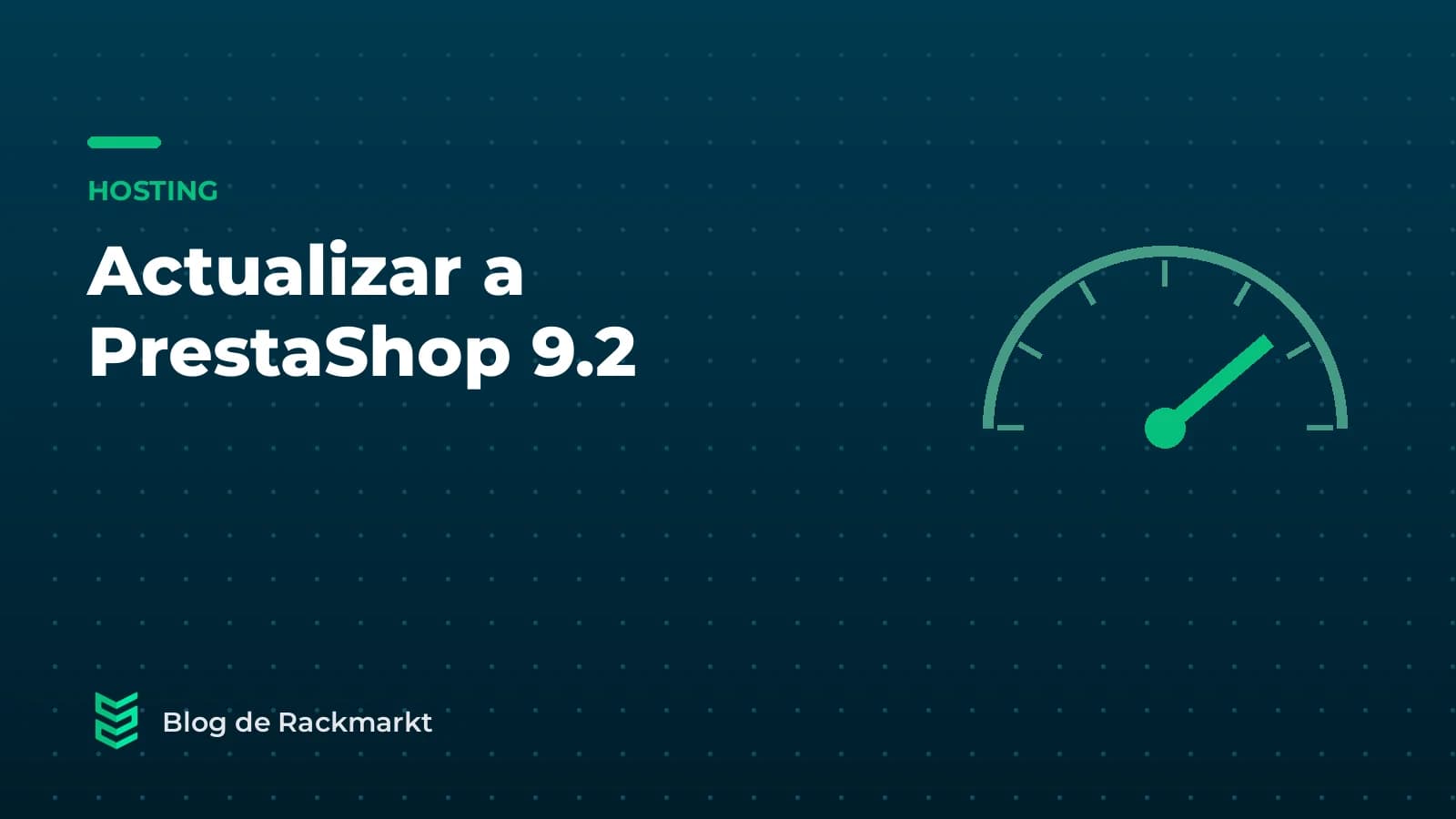 Actualizar a PrestaShop 9.2: requisitos y cómo hacerlo sin perder la tienda